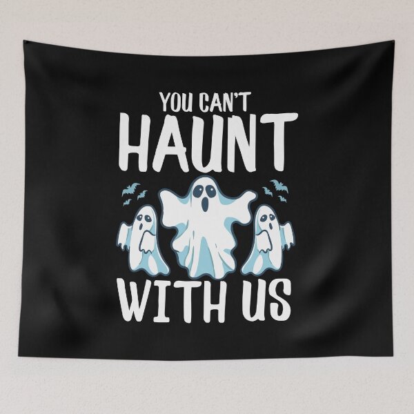 Item preview, You Can't Haunt With Us Funny Ghosts Halloween Pun designed and sold by perfectpresents.