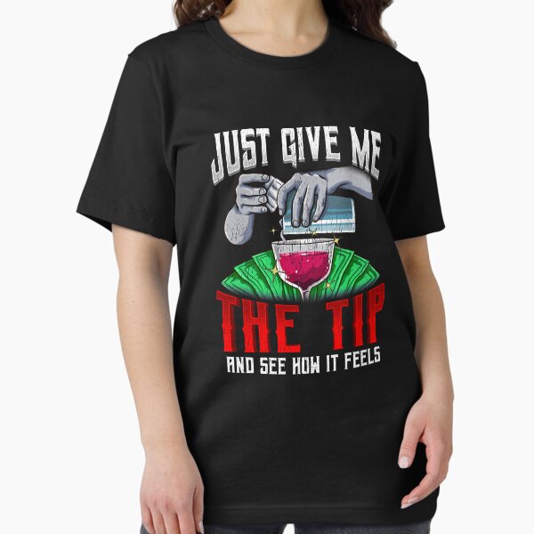 Item preview, Just Give Me The Tip See How It Feels Bartender designed and sold by perfectpresents.