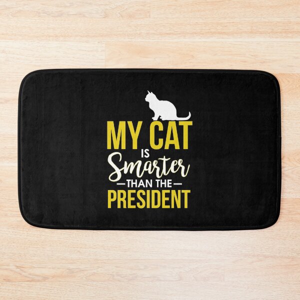 Item preview, My Cat Is Smarter Than The President Funny Cat designed and sold by perfectpresents.