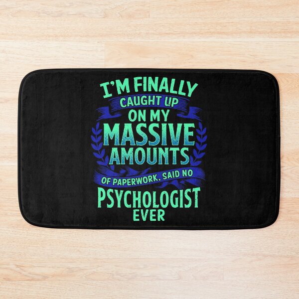 Item preview, I'm Finally Caught Up On My Paperwork Psychologist designed and sold by perfectpresents.