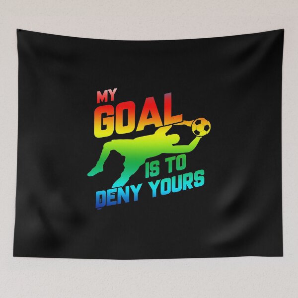 Item preview, My Goal Is To Deny Yours Rainbow Soccer Goalie designed and sold by perfectpresents.