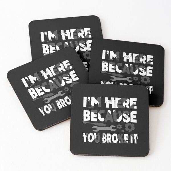 Item preview, I'm Here Because You Broke It Funny Mechanic Pun designed and sold by perfectpresents.