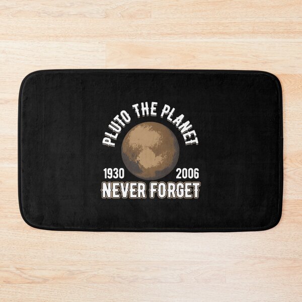 Item preview, Pluto (1930-2006) Never Forget Planetary Science designed and sold by perfectpresents.