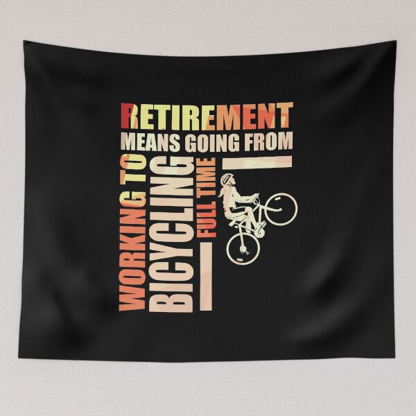 Item preview, Retirement Means Going From Working To Bicycling designed and sold by perfectpresents.