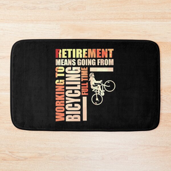 Item preview, Retirement Means Going From Working To Bicycling designed and sold by perfectpresents.
