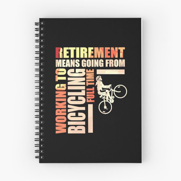 Item preview, Retirement Means Going From Working To Bicycling designed and sold by perfectpresents.