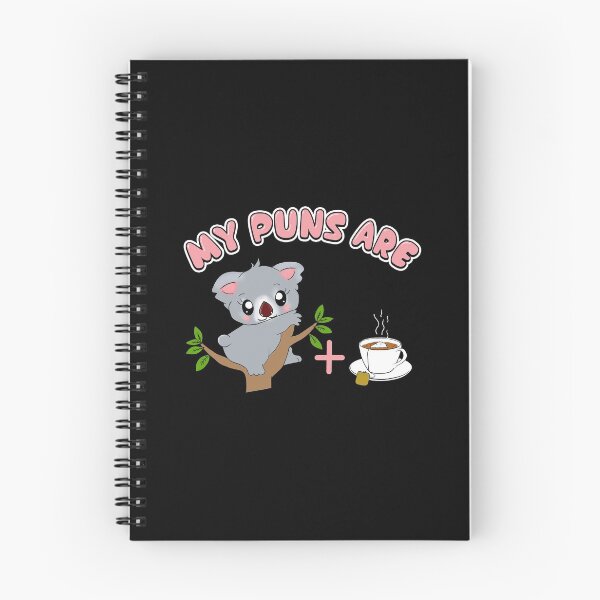 Item preview, Cute My Puns Are Koala+Tea Koalatea Quality Pun designed and sold by perfectpresents.