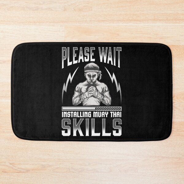 Item preview, Funny Please Wait Installing Muay Thai Skills MMA designed and sold by perfectpresents.