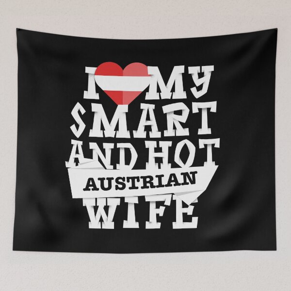 Item preview, I love my smart and hot Austrian wife designed and sold by Urosek.