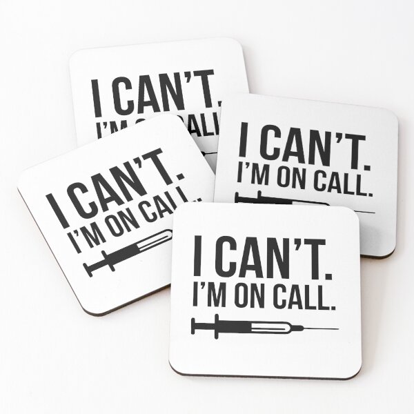 Item preview, Doctor Physican Nurse I Can't I'm On Call designed and sold by jaygo.