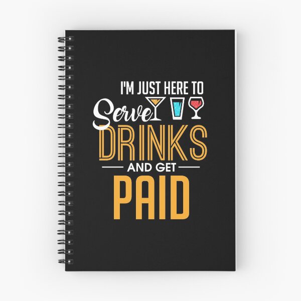 Item preview, I'm Just Here To Serve Drinks & Get Paid Bartender designed and sold by perfectpresents.