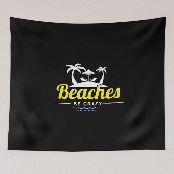 Item preview, Funny Beaches Be Crazy Pun Beach Vacationing designed and sold by perfectpresents.