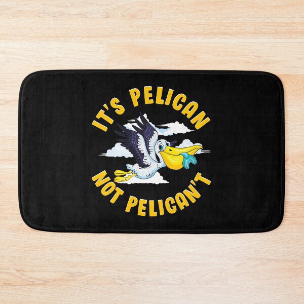 Item preview, Cute & Funny It's Pelican Not Pelican't Pun designed and sold by perfectpresents.