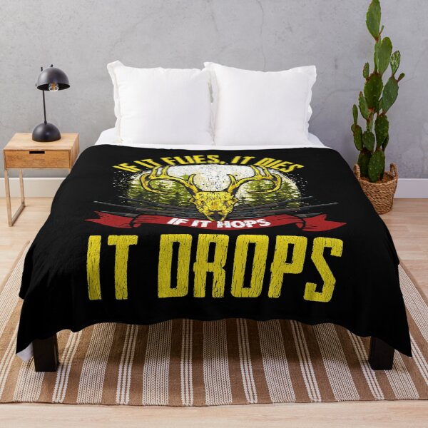 Item preview, If It Flies It Dies, If It Hops It Drops Hunting designed and sold by perfectpresents.