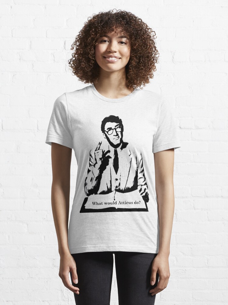 Alternate view of What would Atticus do? Essential T-Shirt
