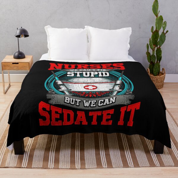 Item preview, Nurses: We Can't Fix Stupid But We Can Sedate It designed and sold by perfectpresents.