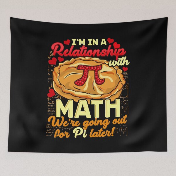 Item preview, I'm In a Relationship With Math Going For Pi Later designed and sold by perfectpresents.