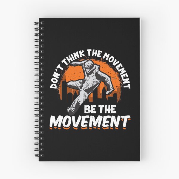 Item preview, Don't Think The Movement, Be The Movement Parkour designed and sold by perfectpresents.