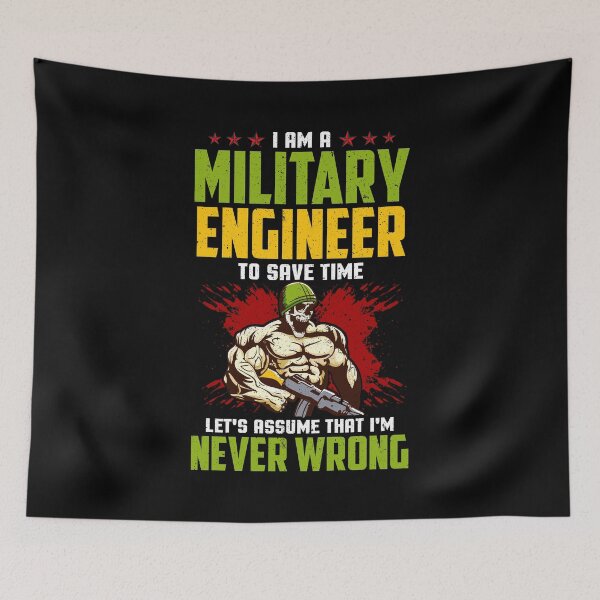 Item preview, I Am A Military Engineer: Assume I'm Never Wrong designed and sold by perfectpresents.