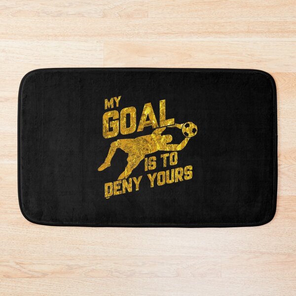 Item preview, My Goal Is To Deny Yours Soccer Goalkeeper Gold designed and sold by perfectpresents.