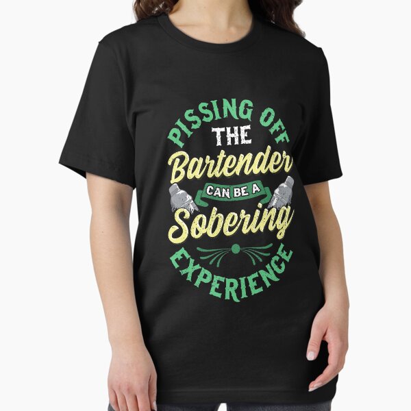 Item preview, Funny Pissing Off The Bartender Can Be Sobering designed and sold by perfectpresents.