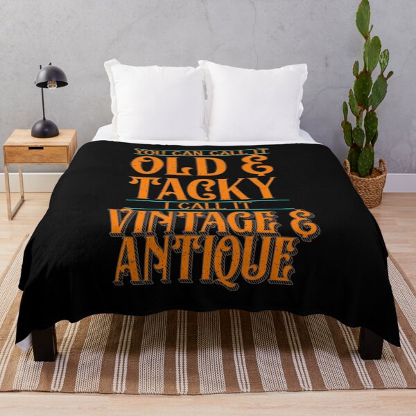 Item preview, You Say Old & Tacky, I Say Vintage & Antique designed and sold by perfectpresents.