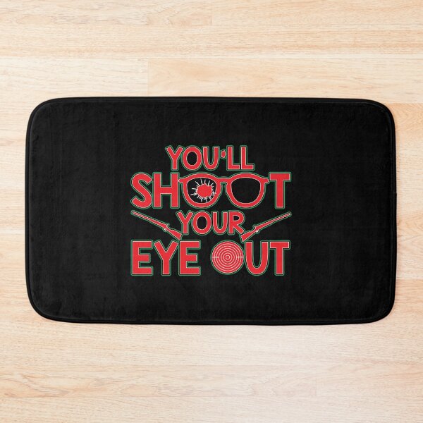 Item preview, You'll Shoot Your Eye Out Christmas designed and sold by perfectpresents.