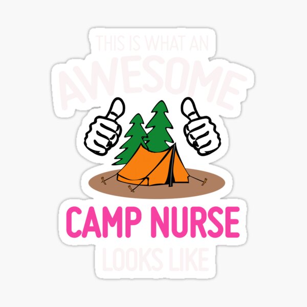 What An Awesome Camp Nurse Looks Like Sticker