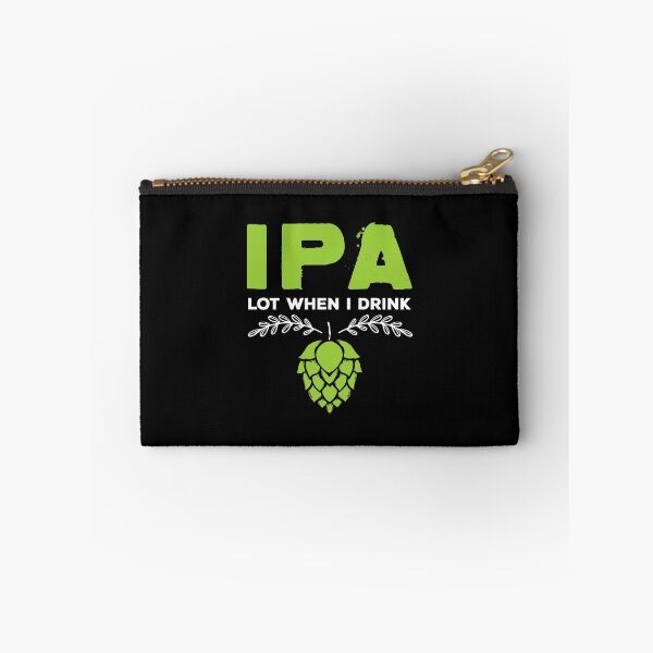 Artikelvorschau, Nettes IPA Los, wenn ich lustiges Biertrinkertrunk trinke entworfen und verkauft von perfectpresents.