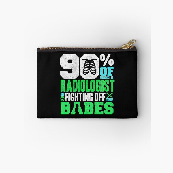 Item preview, 90% Of Being A Radiologist Is Fighting Off Babes designed and sold by perfectpresents.