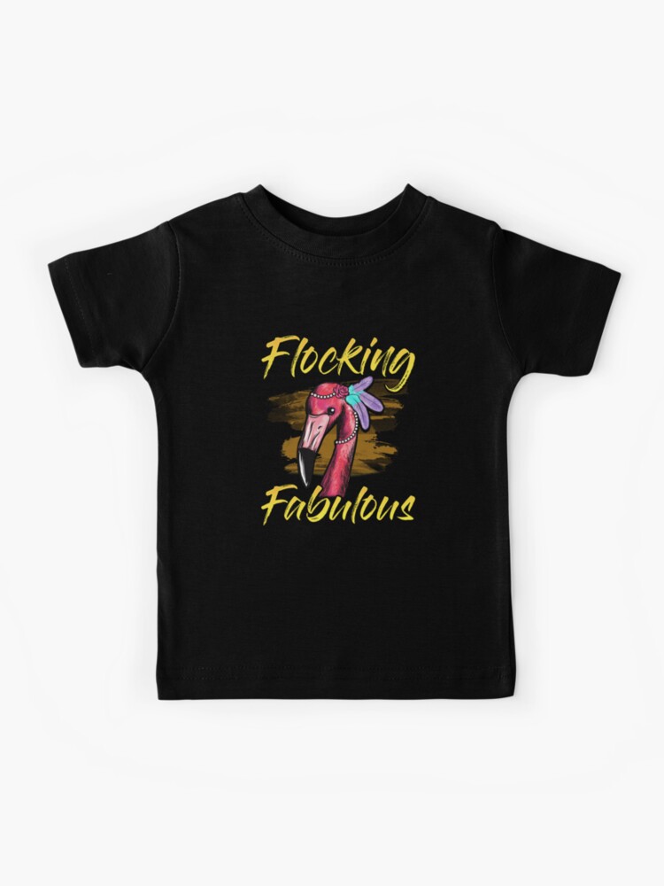 Cute & Funny Flocking Fabulous Flamingo T-Shirt Cute & Funny Flocking Fabulous Flamingo T-Shirt