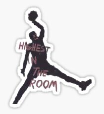 Highest in the Room Sticker