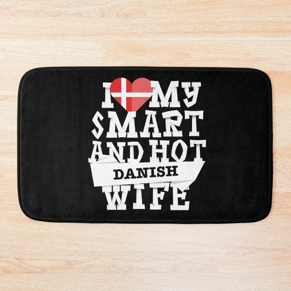 Item preview, I love my smart and hot Danish wife designed and sold by Urosek.