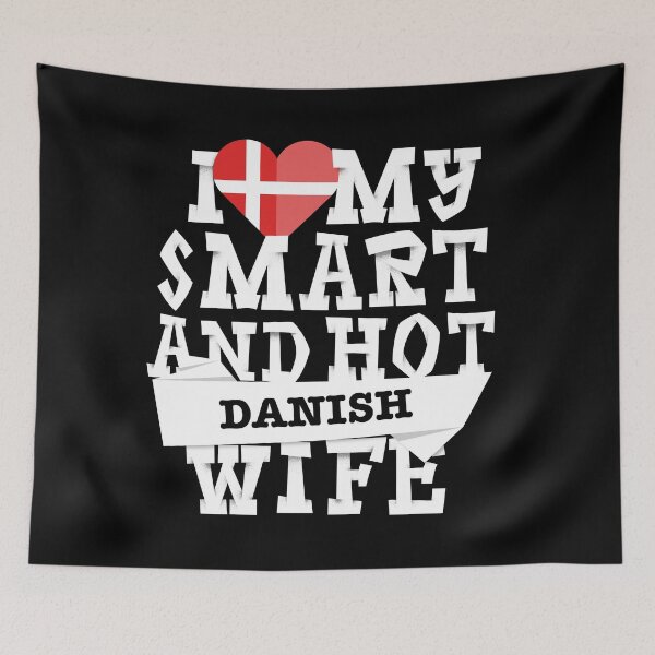 Item preview, I love my smart and hot Danish wife designed and sold by Urosek.