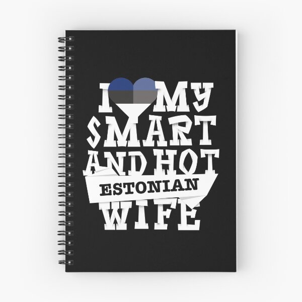 Item preview, I love my smart and hot Estonian wife designed and sold by Urosek.
