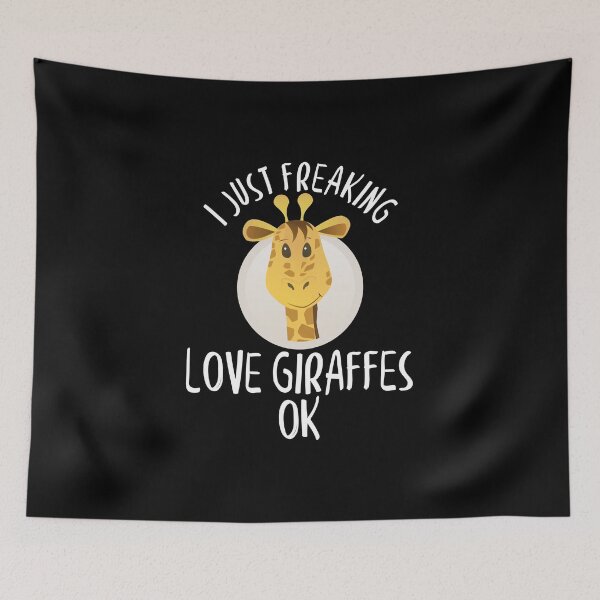 Item preview, I Just Freaking Love Giraffes OK Adorable Giraffe designed and sold by perfectpresents.