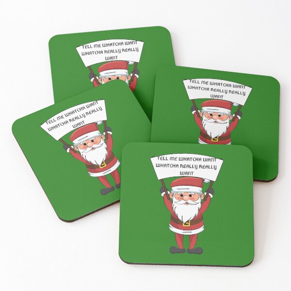 Item preview, TELL ME WHATCHA WANT WHATCHA REALLY REALLY WANT SANTA HOLIDAY SHIRT/LOGO designed and sold by hellahustler.