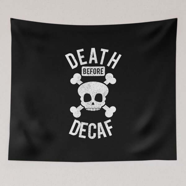 Item preview, Funny Death Before Decaf Skull Coffee Caffeine designed and sold by perfectpresents.