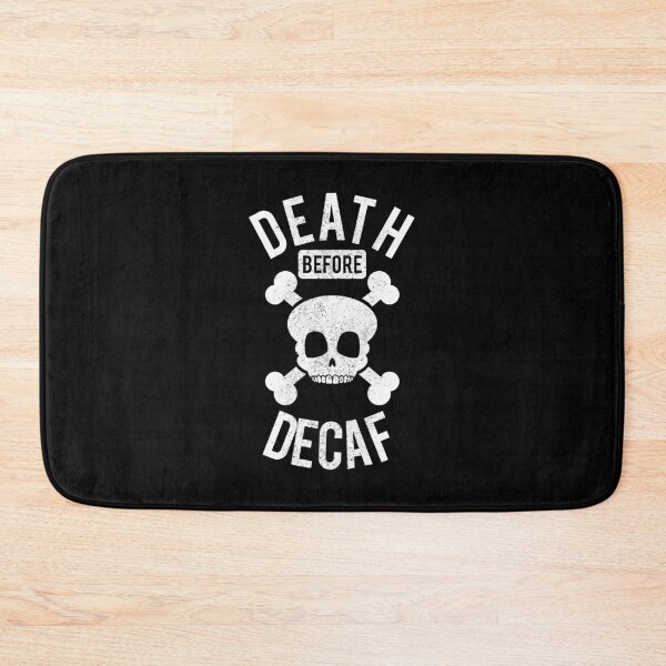 Item preview, Funny Death Before Decaf Skull Coffee Caffeine designed and sold by perfectpresents.