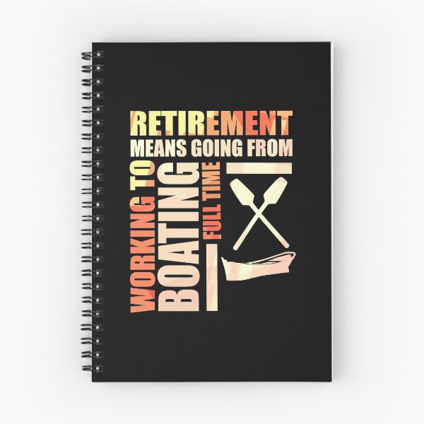 Item preview, Retirement Means Going From Working To Boating designed and sold by perfectpresents.