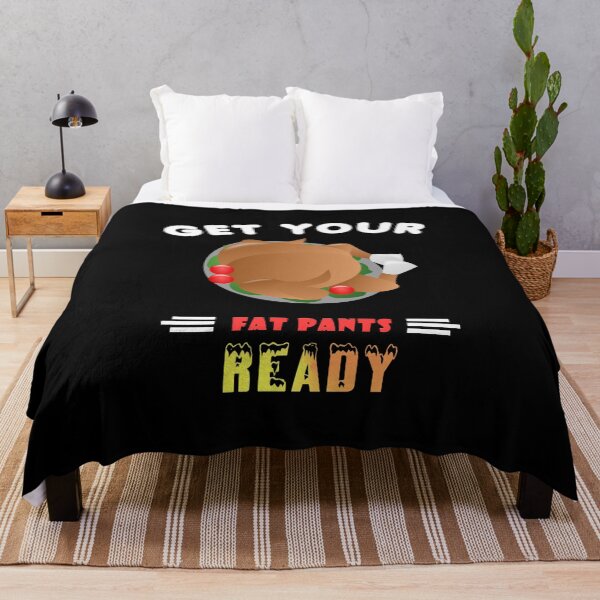 Item preview, Funny Get Your Fat Pants Ready Thanksgiving Turkey designed and sold by perfectpresents.