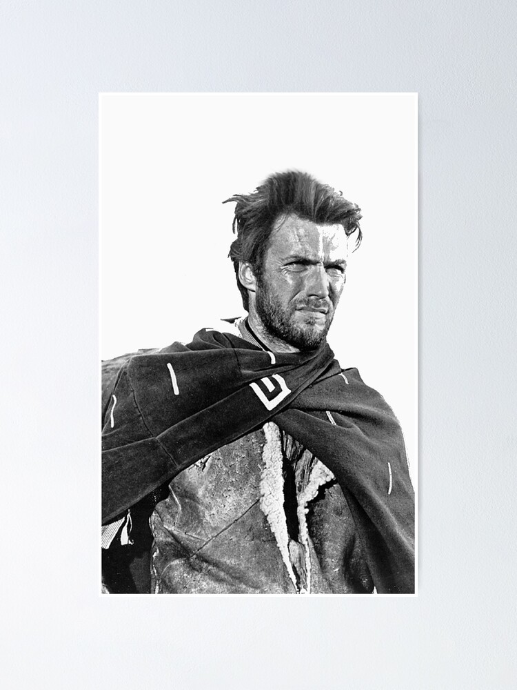 Clint Eastwood Spaghetti Westerns Poster By Tomsredbubble Redbubble