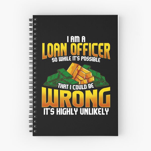 Item preview, I Am A Loan Officer Could Be Wrong It's Unlikely designed and sold by perfectpresents.