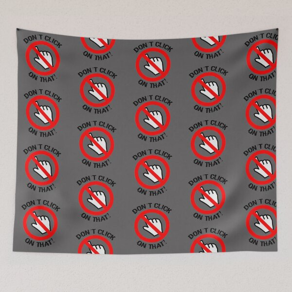 Item preview, Don't Click On That! designed and sold by kenwaylights.