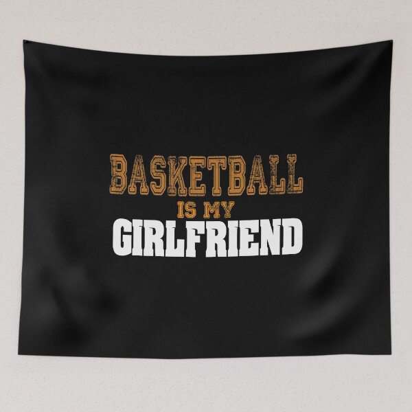 Item preview, Basketball Is My Girlfriend Funny Players designed and sold by perfectpresents.