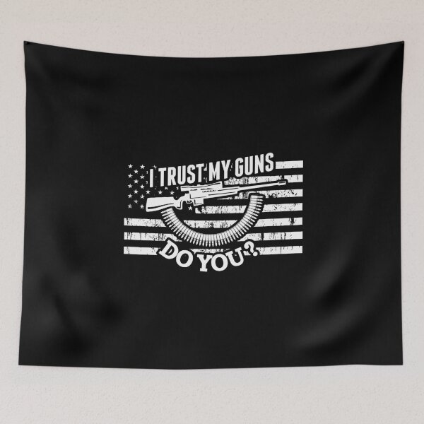 Item preview, 2nd Amendment I Trust My Guns Do You? Gun Rights designed and sold by perfectpresents.