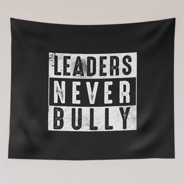 Item preview, Leaders Never Bully Motivational Anti Bullying Quote  designed and sold by alenaz.
