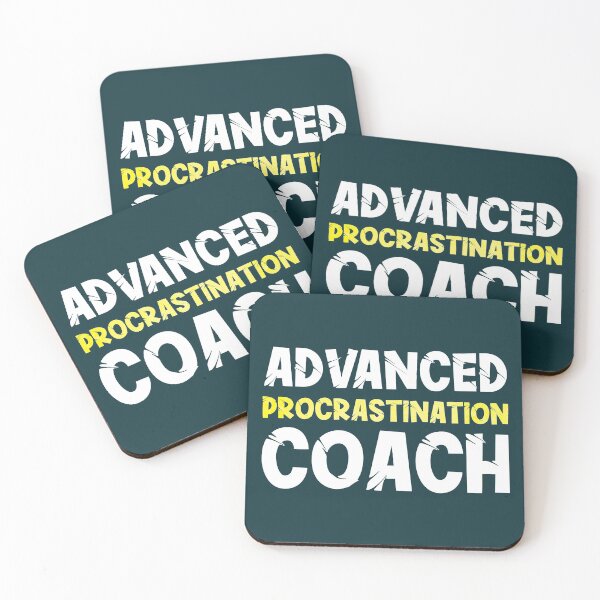 Item preview, Advanced Procrastination Coach designed and sold by RAWWR.