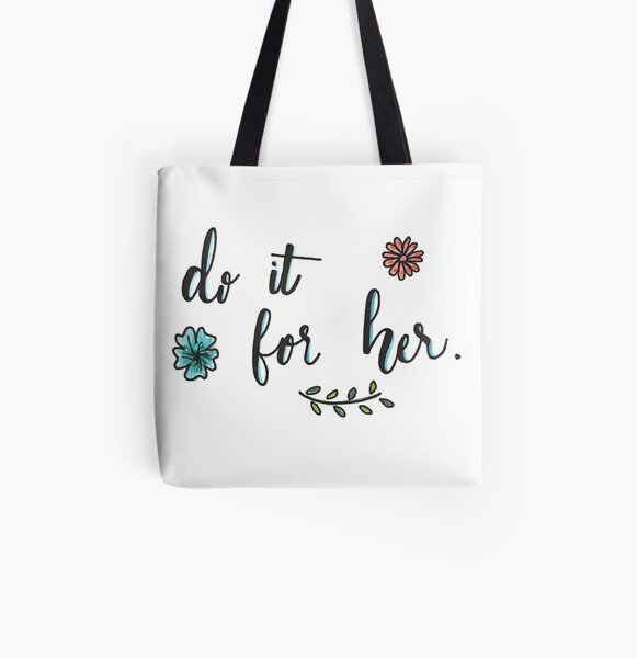 Do it for her All Over Print Tote Bag