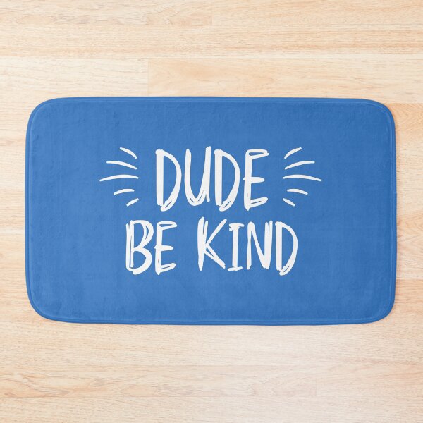 Item preview, Dude Be Kind Stop Bullying Anti-Bullying Awareness designed and sold by alenaz.